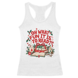Book Lover Christmas Gift For Reader Racerback Tank Top Oh What Fun It Is To Read Cozy Holiday Reading Teacher