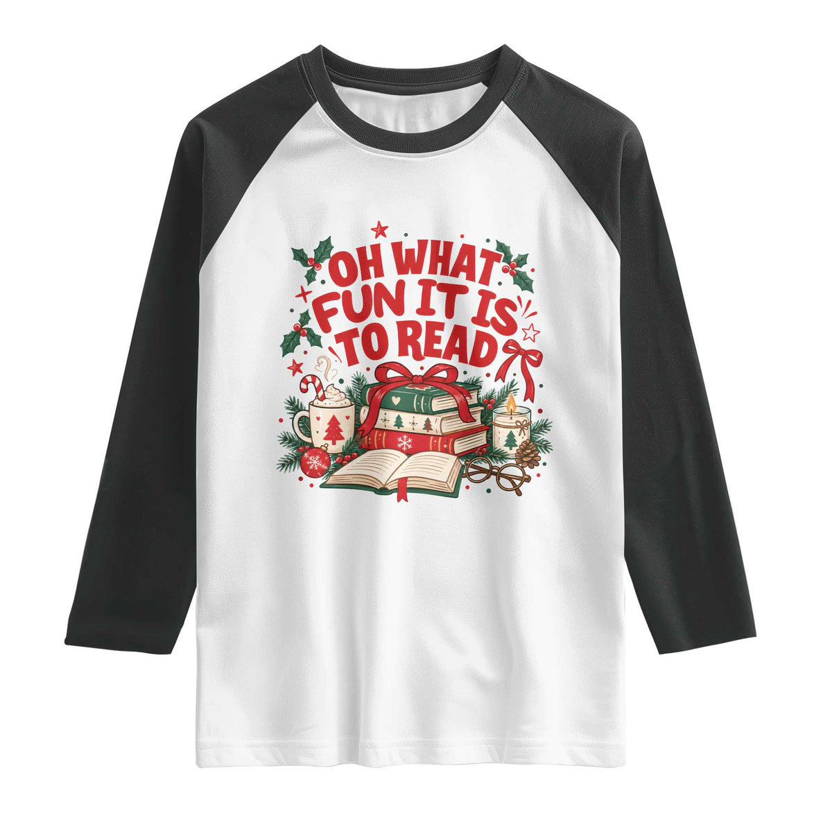 Book Lover Christmas Gift For Reader Raglan Shirt Oh What Fun It Is To Read Cozy Holiday Reading Teacher