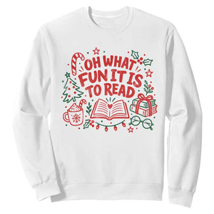 Book Lover Christmas Sweatshirt Gift For Reader Teacher Oh What Fun It Is To Read Graphic