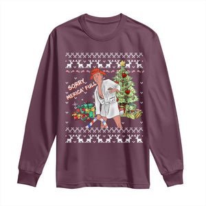 Funny Christmas Trump Long Sleeve Shirt Sorry Merica Is Full Ugly Xmas TS10 Maroon Print Your Wear