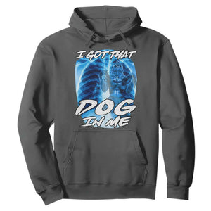 I Got That Dog In Me Wolf Alpha Hoodie Xray Werewolf TS10 Dark Heather Print Your Wear