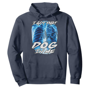 I Got That Dog In Me Wolf Alpha Hoodie Xray Werewolf TS10 Navy Print Your Wear