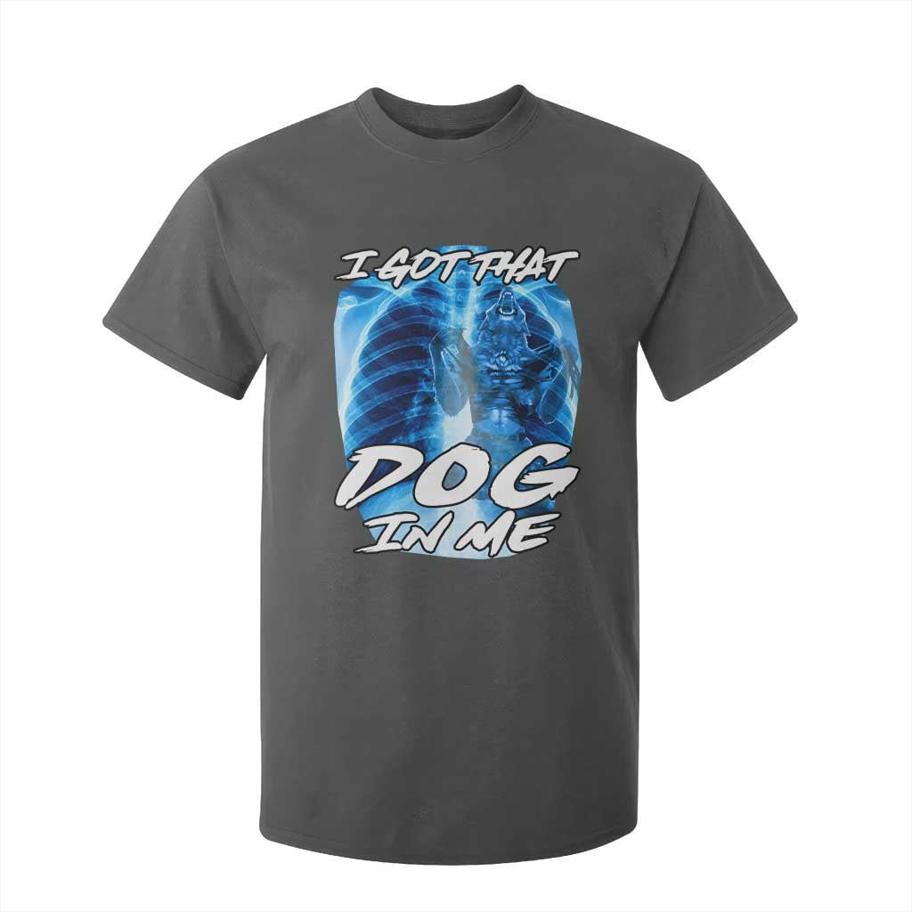 I Got That Dog In Me Wolf Alpha T Shirt For Kid Xray Werewolf TS10 Dark Heather Print Your Wear