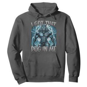 I Got That Dog In Me Wolf Alpha Hoodie TS10 Dark Heather Print Your Wear