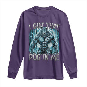 I Got That Dog In Me Wolf Alpha Long Sleeve Shirt TS10 Purple Print Your Wear