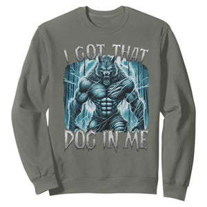 I Got That Dog In Me Wolf Alpha Sweatshirt TS10 Military Green Print Your Wear