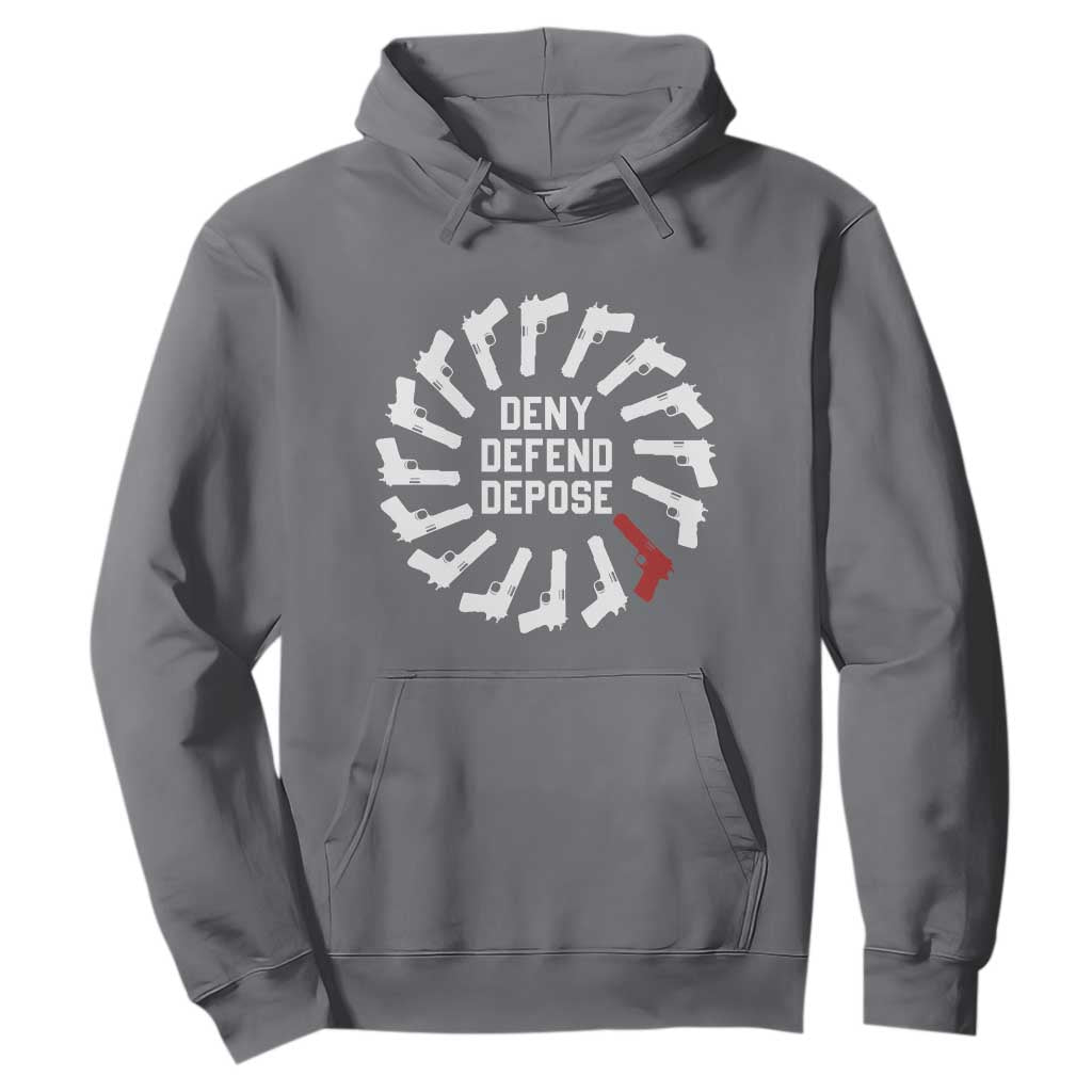 Deny Defend Depose Hoodie Meme Capitalism Revolution Morale Gun Lover TS10 Charcoal Print Your Wear