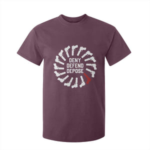 Deny Defend Depose T Shirt For Kid Meme Capitalism Revolution Morale Gun Lover TS10 Maroon Print Your Wear