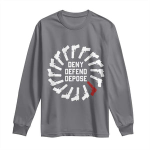 Deny Defend Depose Long Sleeve Shirt Meme Capitalism Revolution Morale Gun Lover TS10 Charcoal Print Your Wear