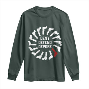 Deny Defend Depose Long Sleeve Shirt Meme Capitalism Revolution Morale Gun Lover TS10 Dark Forest Green Print Your Wear