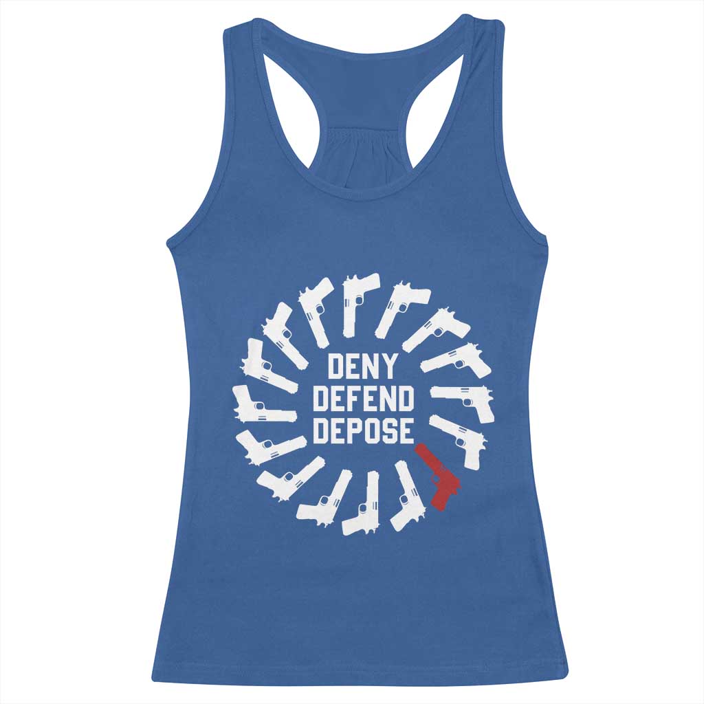 Deny Defend Depose Racerback Tank Top Meme Capitalism Revolution Morale Gun Lover TS10 Royal Blue Print Your Wear