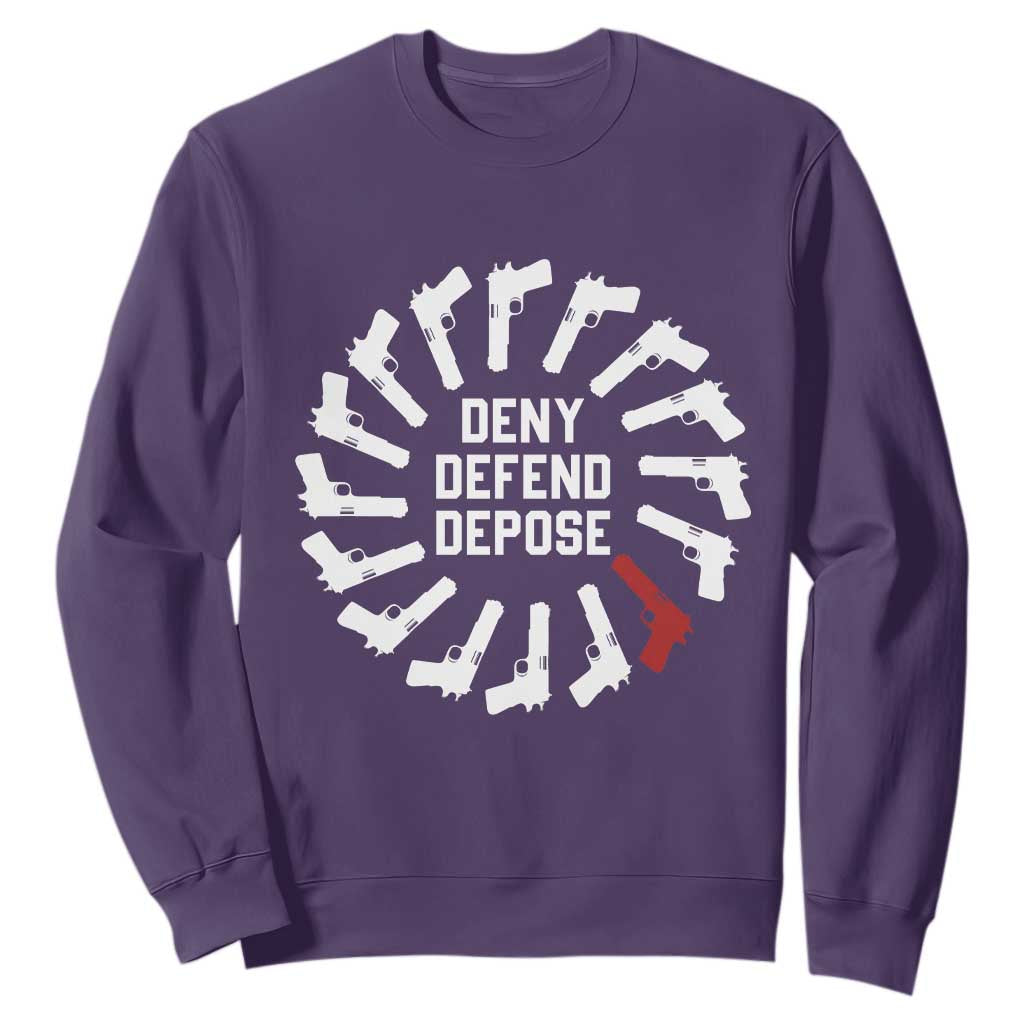 Deny Defend Depose Sweatshirt Meme Capitalism Revolution Morale Gun Lover TS10 Purple Print Your Wear