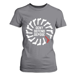 Deny Defend Depose T Shirt For Women Meme Capitalism Revolution Morale Gun Lover TS10 Charcoal Print Your Wear