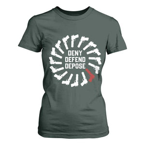 Deny Defend Depose T Shirt For Women Meme Capitalism Revolution Morale Gun Lover TS10 Dark Forest Green Print Your Wear