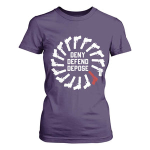 Deny Defend Depose T Shirt For Women Meme Capitalism Revolution Morale Gun Lover TS10 Purple Print Your Wear