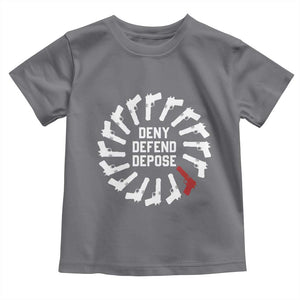 Deny Defend Depose Toddler T Shirt Meme Capitalism Revolution Morale Gun Lover TS10 Charcoal Print Your Wear