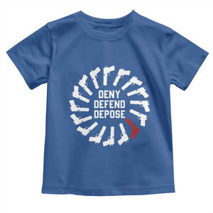 Deny Defend Depose Toddler T Shirt Meme Capitalism Revolution Morale Gun Lover TS10 Royal Blue Print Your Wear