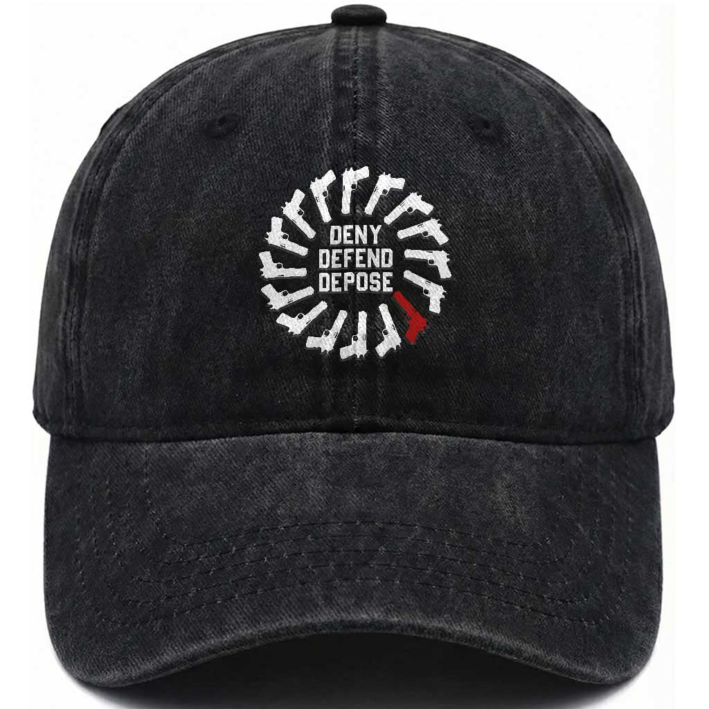 Deny Defend Depose Washed Cotton Baseball Cap Meme Capitalism Revolution Morale Gun Lover TS10 Washed Cap Universal Fit Black Print Your Wear