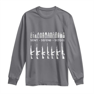 Deny Defend Depose Long Sleeve Shirt Capitalism Revolution Morale Gun Lover TS10 Charcoal Print Your Wear