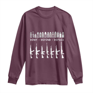 Deny Defend Depose Long Sleeve Shirt Capitalism Revolution Morale Gun Lover TS10 Maroon Print Your Wear