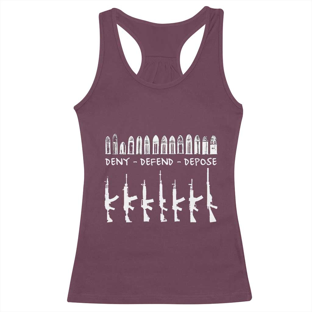 Deny Defend Depose Racerback Tank Top Capitalism Revolution Morale Gun Lover TS10 Maroon Print Your Wear