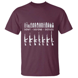 Deny Defend Depose T Shirt Capitalism Revolution Morale Gun Lover TS10 Maroon Print Your Wear