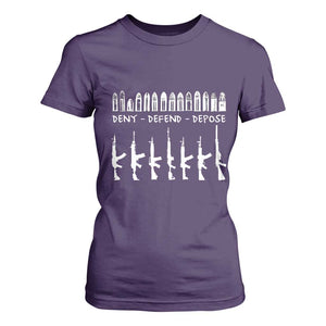 Deny Defend Depose T Shirt For Women Capitalism Revolution Morale Gun Lover TS10 Purple Print Your Wear