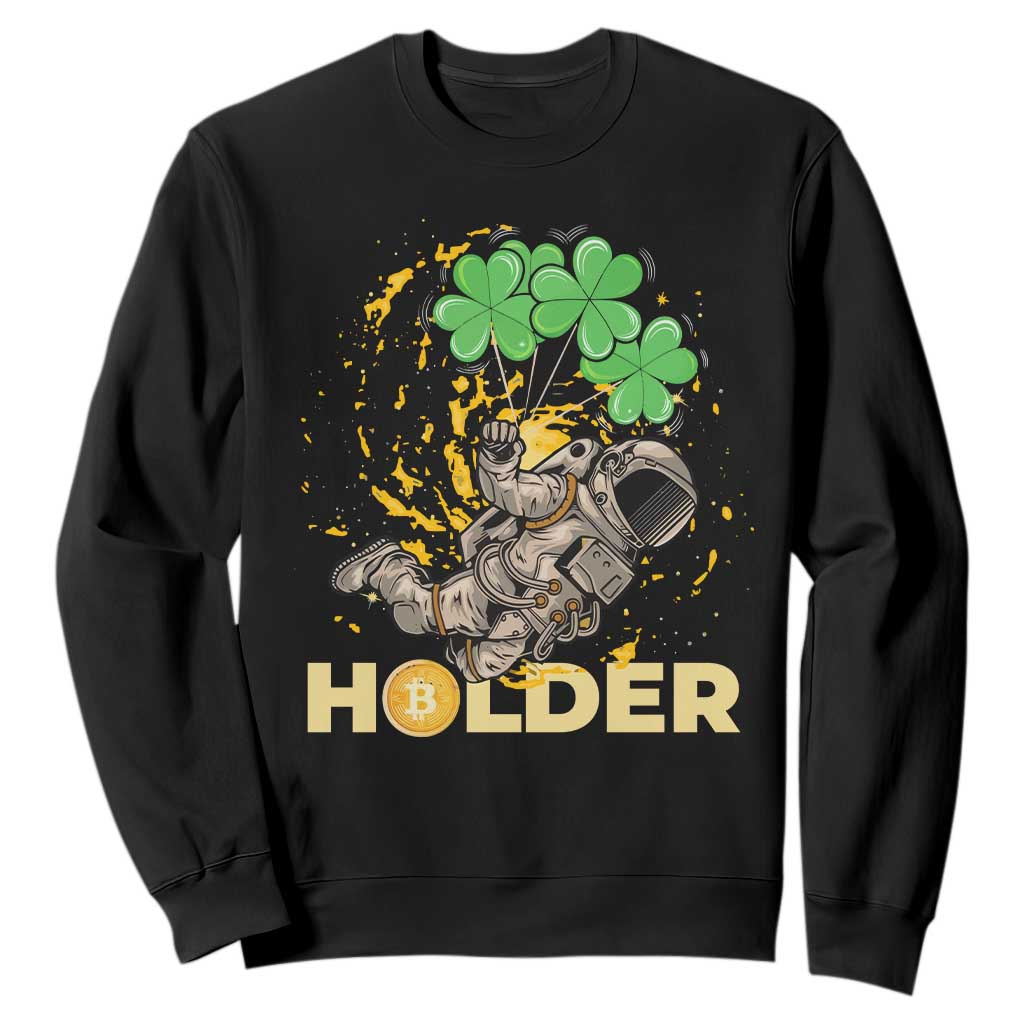 St Patricks Day Bitcoin Astronaut Sweatshirt Lucky Shamrock Leprechaun BTC Crypto Holder TS10 Black Print Your Wear