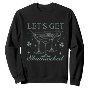 Lets Get Shamrocked St Patricks Day Sweatshirt TS10 Black Print Your Wear