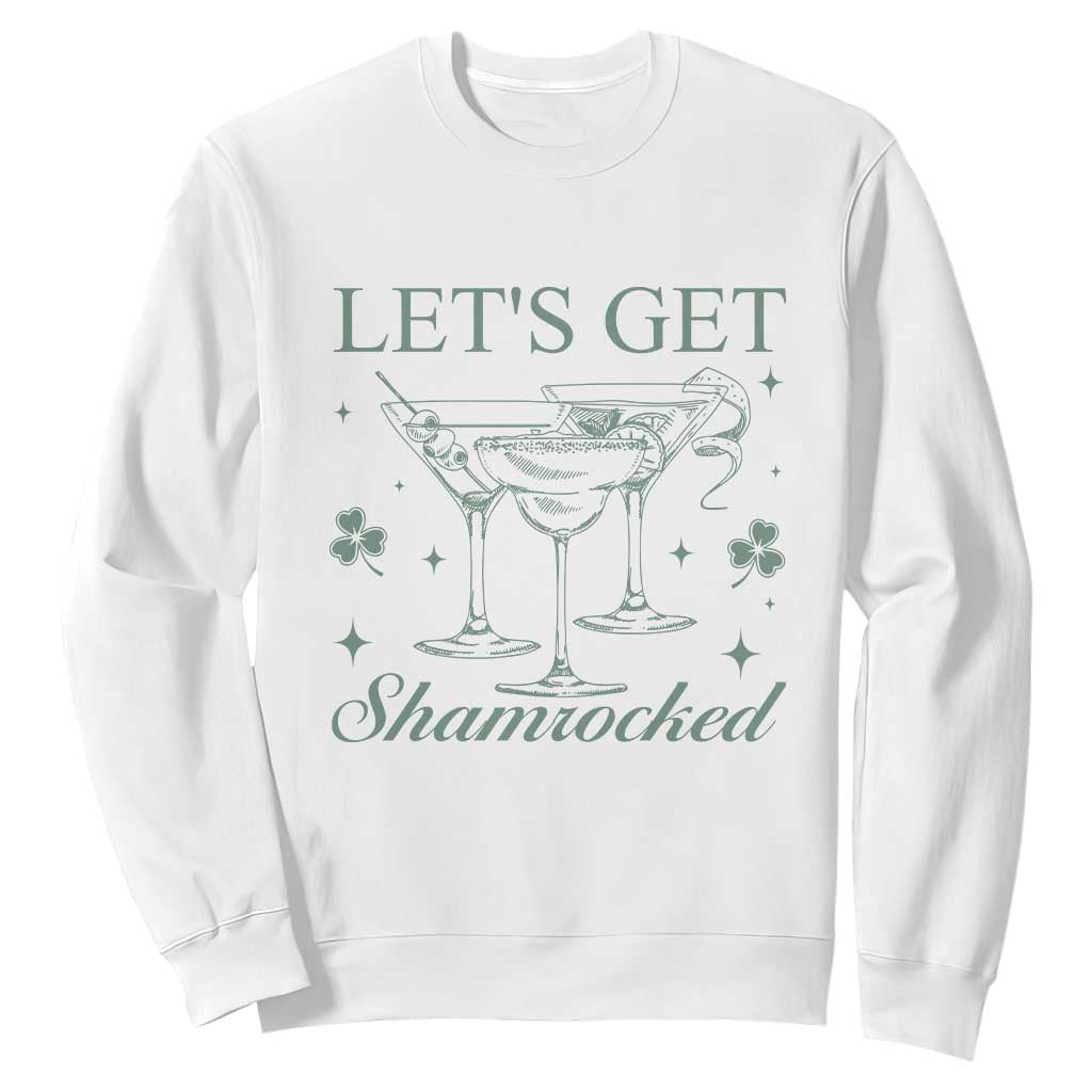 Lets Get Shamrocked St Patricks Day Sweatshirt TS10 White Print Your Wear