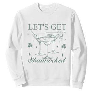 Lets Get Shamrocked St Patricks Day Sweatshirt TS10 White Print Your Wear