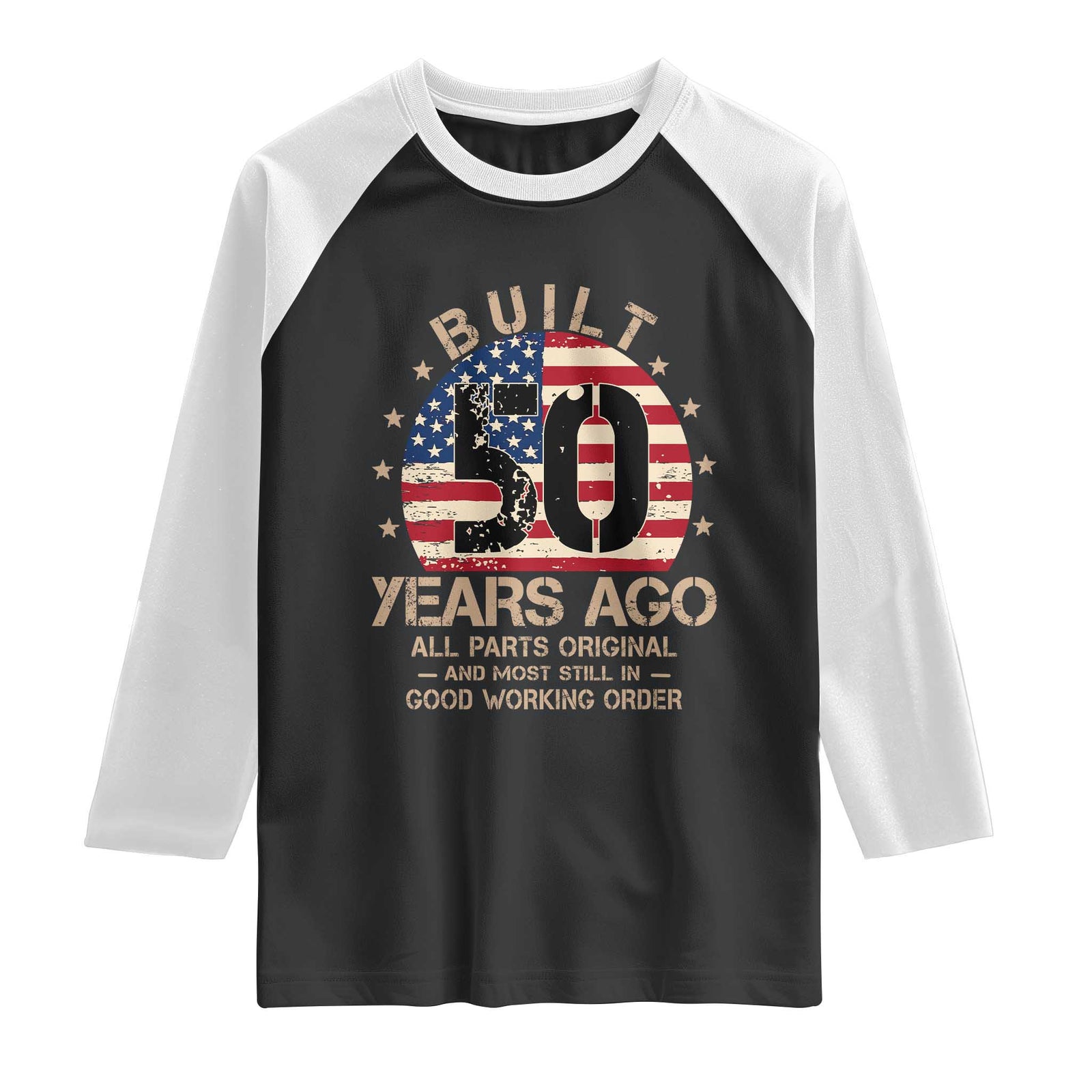 Funny 50th Birthday Raglan Shirt Vintage US Flag Built 50 Years Ago Parts Original TS10 Black White Print Your Wear