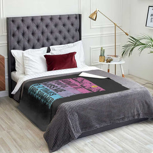 Funny Last Day Throw Blanket Admit It You Will Miss Me 6-7 Times This Summer TS10 Print Your Wear