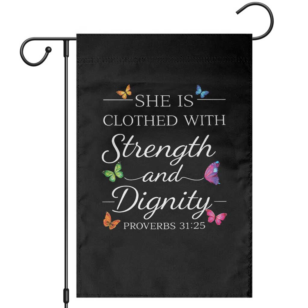 Christian Jesus Garden Flag Strength Dignity Encouraging Bible Verse Proverb Butterfly Art TS10 Black Print Your Wear