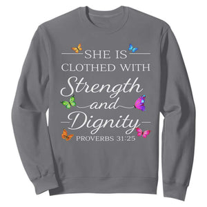 Christian Jesus Sweatshirt Strength Dignity Encouraging Bible Verse Proverb Butterfly Art TS10 Charcoal Print Your Wear