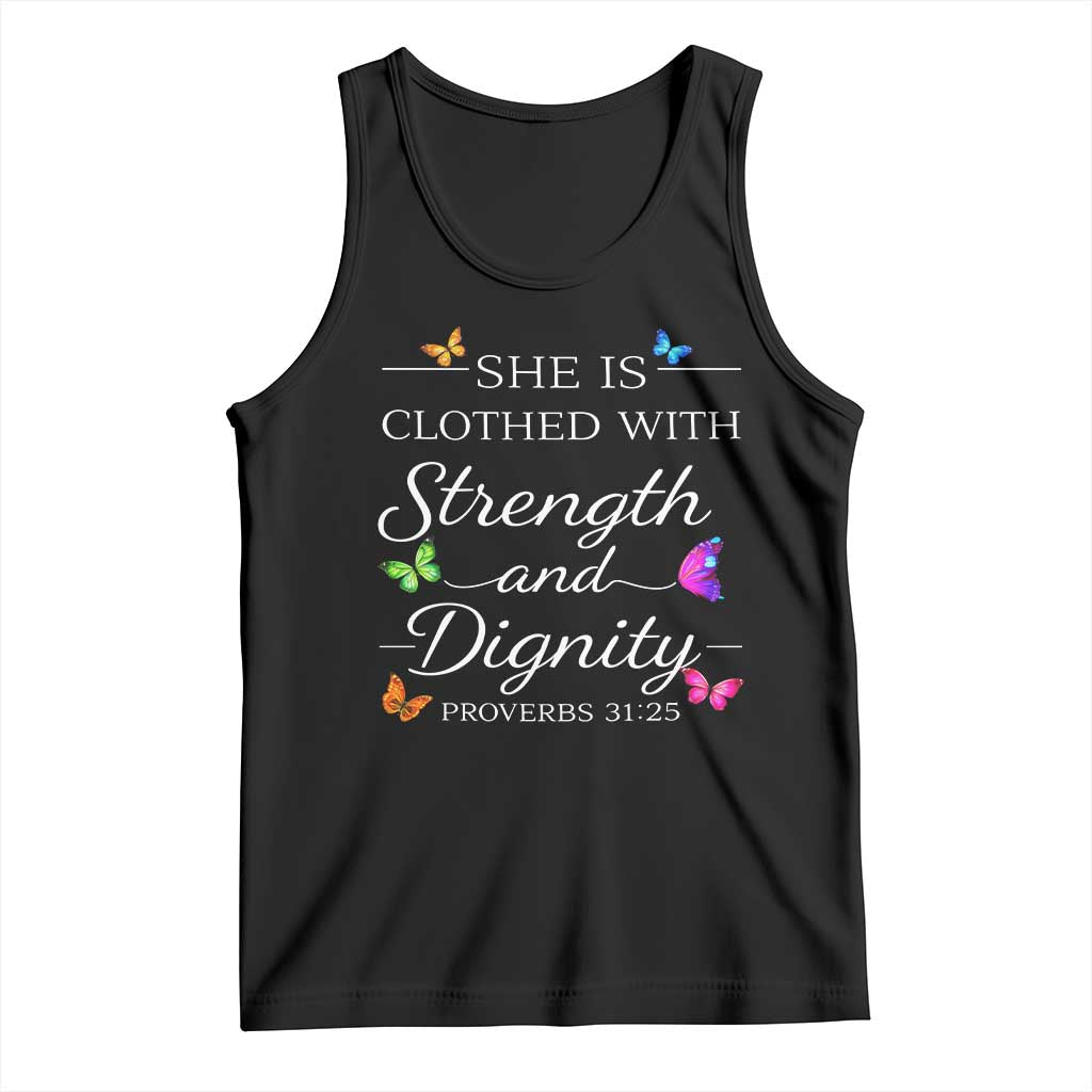 Christian Jesus Tank Top Strength Dignity Encouraging Bible Verse Proverb Butterfly Art TS10 Black Print Your Wear