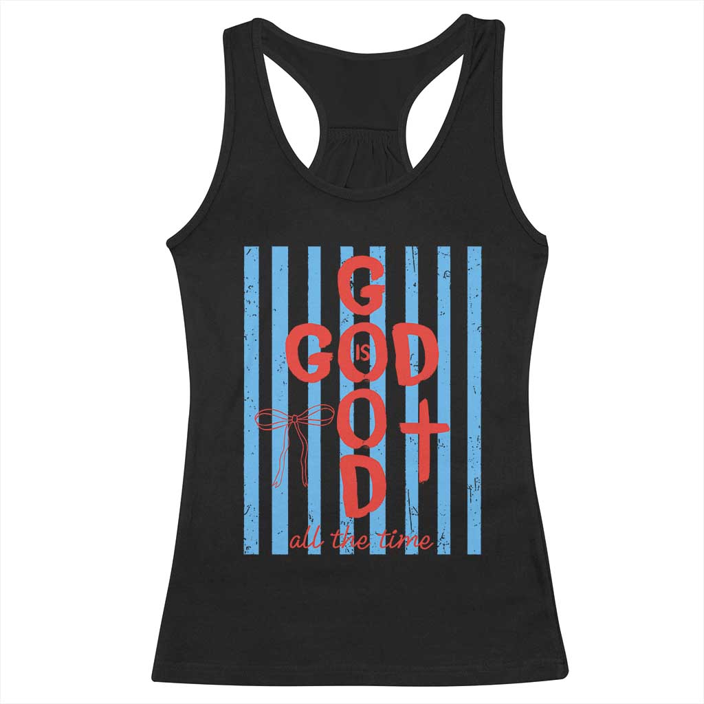Christian Jesus Lovers Racerback Tank Top Striped Preppy God Is Good All The Time TS10 Black Print Your Wear
