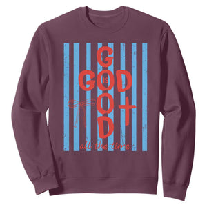 Christian Jesus Lovers Sweatshirt Striped Preppy God Is Good All The Time TS10 Maroon Print Your Wear