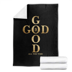 Christian Jesus Lovers Throw Blanket God Is Good All The Time Cross TS10 Black Print Your Wear