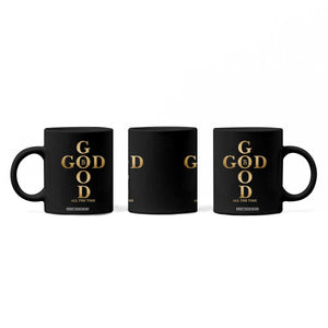Christian Jesus Lovers Coffee Mug God Is Good All The Time Cross TS10 Print Your Wear