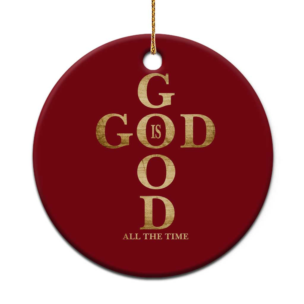 Christian Jesus Lovers Ceramic Ornament God Is Good All The Time Cross TS10 1pc Red Print Your Wear