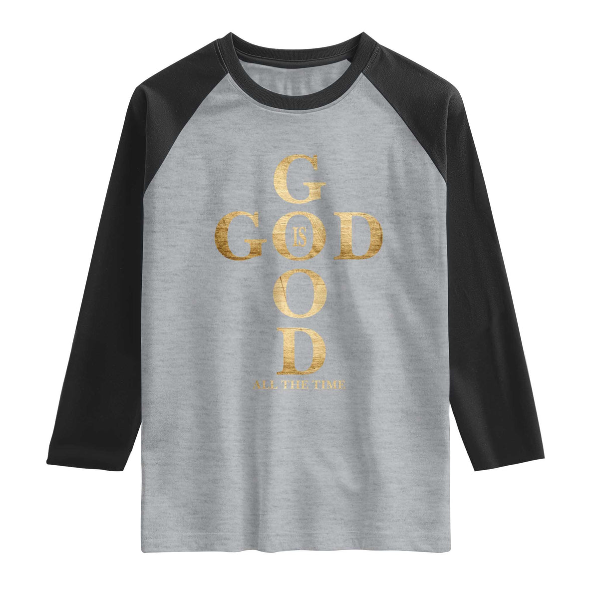 Christian Jesus Lovers Raglan Shirt God Is Good All The Time Cross TS10 Heather Gray Black Print Your Wear