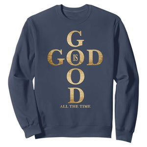 Christian Jesus Lovers Sweatshirt God Is Good All The Time Cross TS10 Navy Print Your Wear