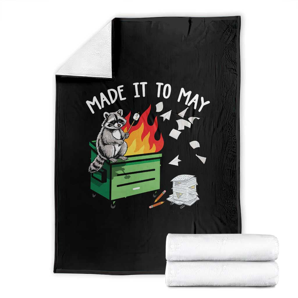 Last Day of School Throw Blanket Funny Raccoon Dumpster Fire Made It To May Teacher TS10 Black Print Your Wear