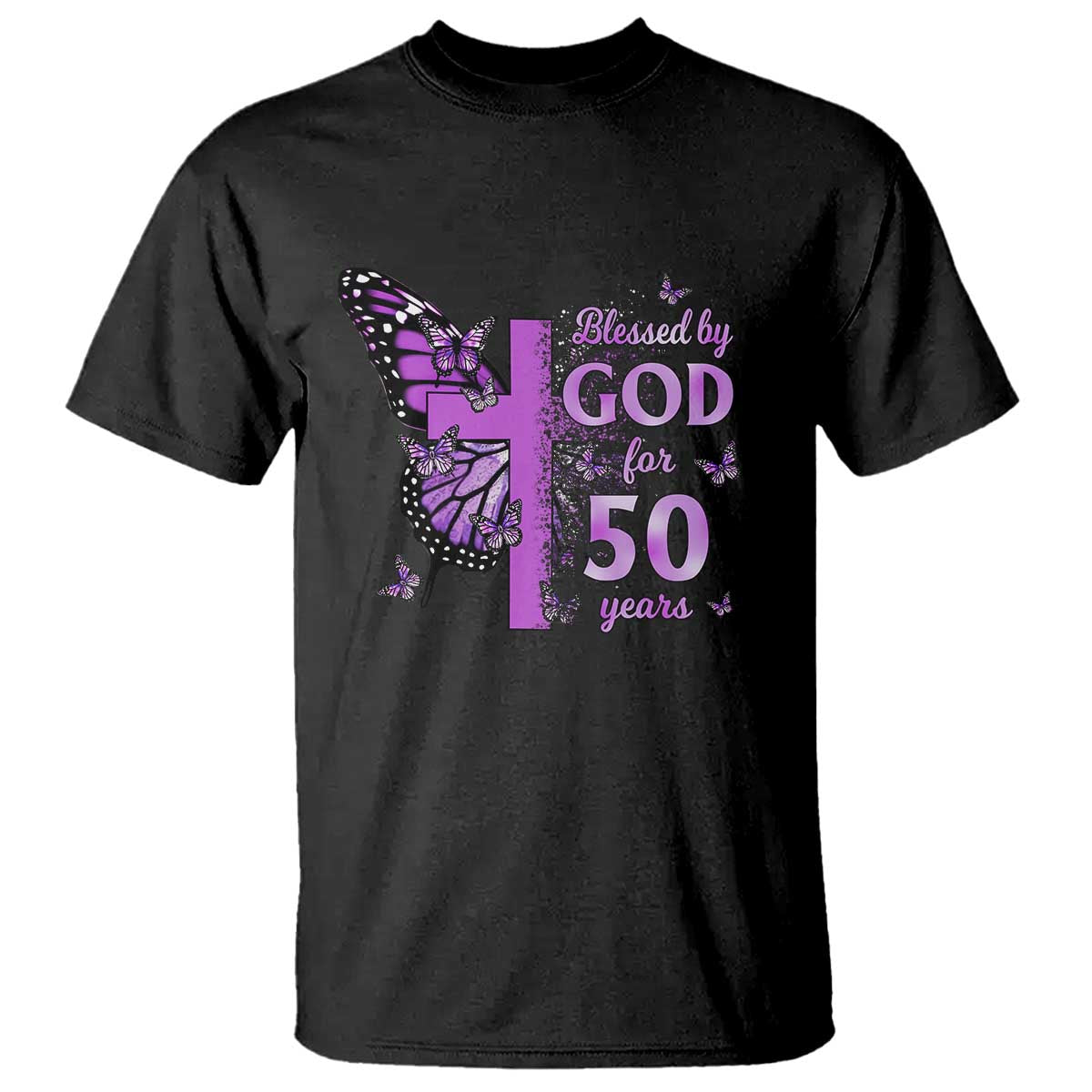 50th Birthday Gifts For Her T Shirt Blessed By God For 50 Years Christian Butterfly Cross TS10 Black Print Your Wear