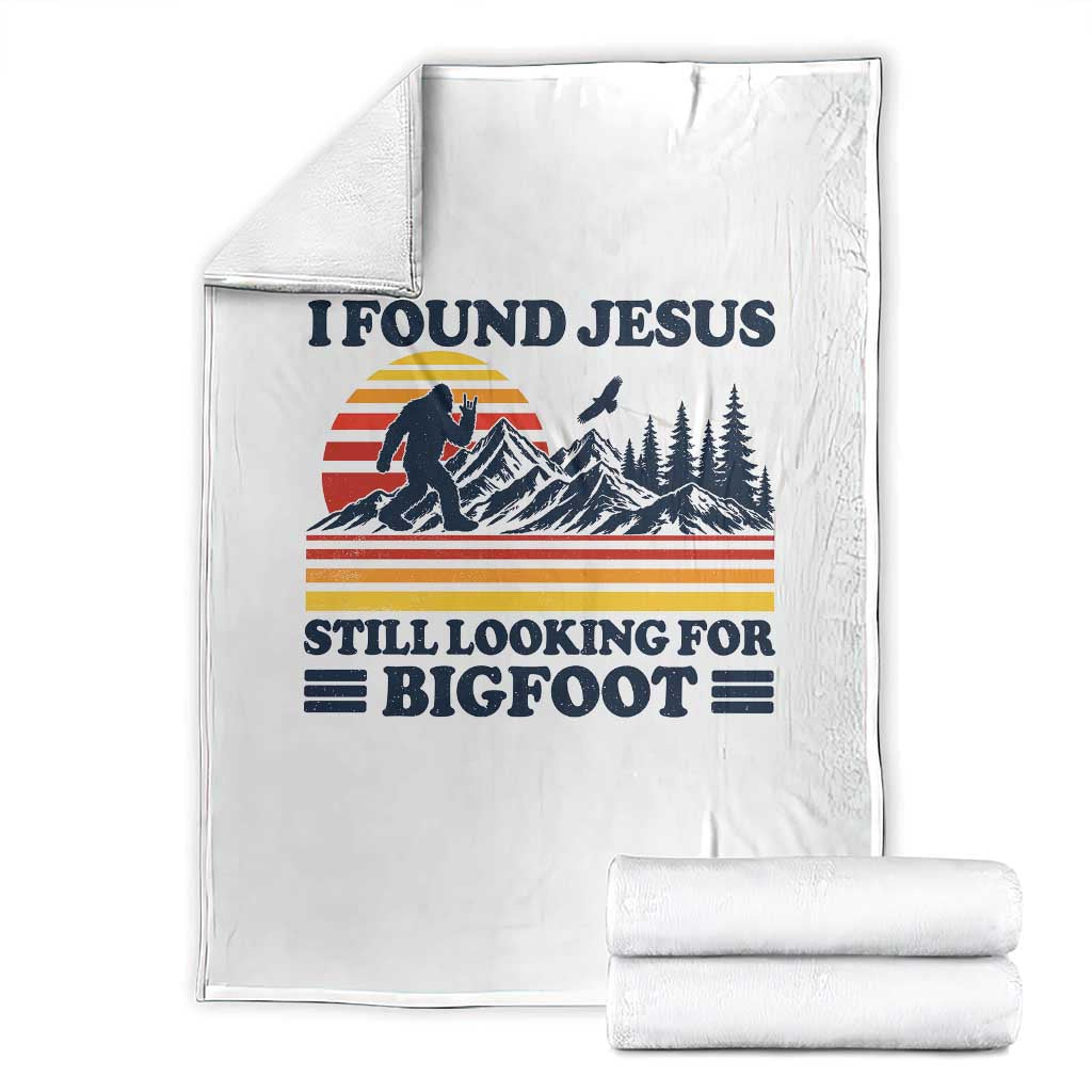 Retro I Found Jesus Still Looking For Bigfoot Throw Blanket Funny Sasquatch Bigfoot Believer Christian Humor TS10 White Print Your Wear