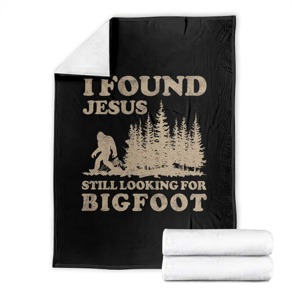 Retro I Found Jesus Still Looking For Bigfoot Throw Blanket Vintage Sasquatch Believer Funny Christian Humor TS10 Black Print Your Wear