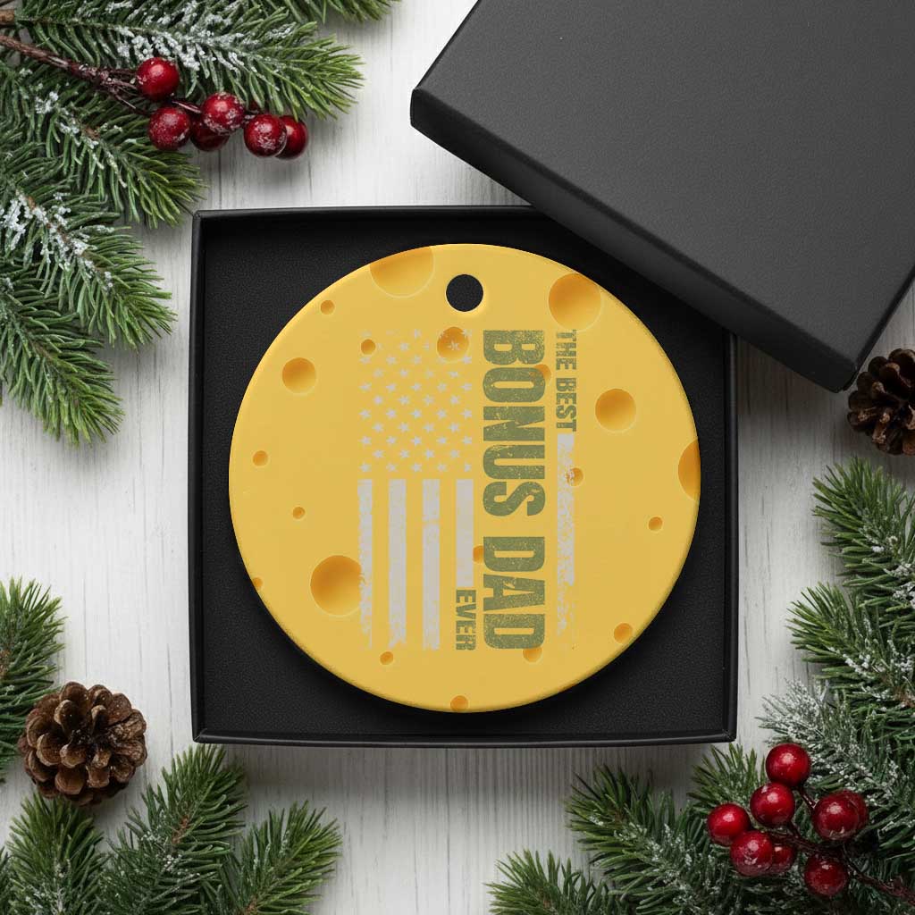 Bonus Dad Ceramic Ornament American Flag Best Bonus Dad Ever Fathers Day TS10 1pc Yellow Cheese Print Your Wear