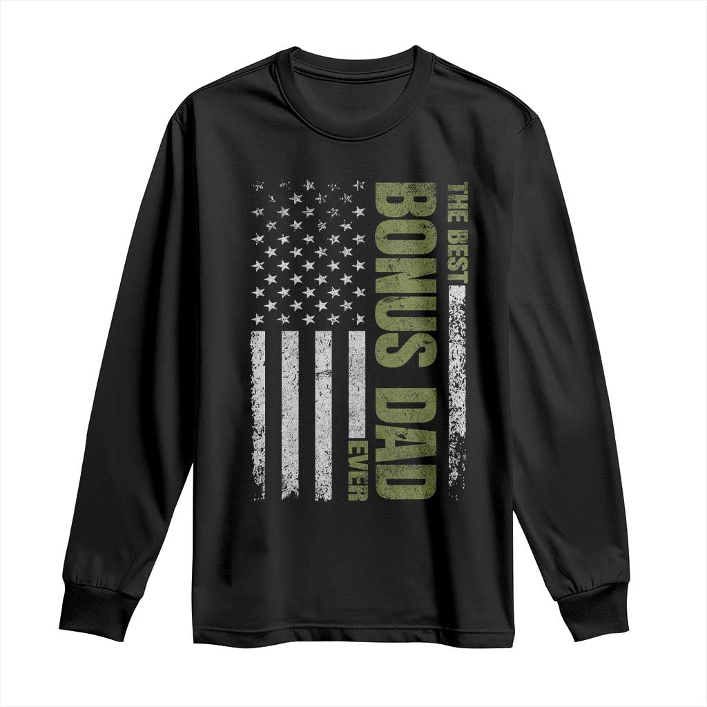 Bonus Dad Long Sleeve Shirt American Flag Best Bonus Dad Ever Fathers Day TS10 Black Print Your Wear