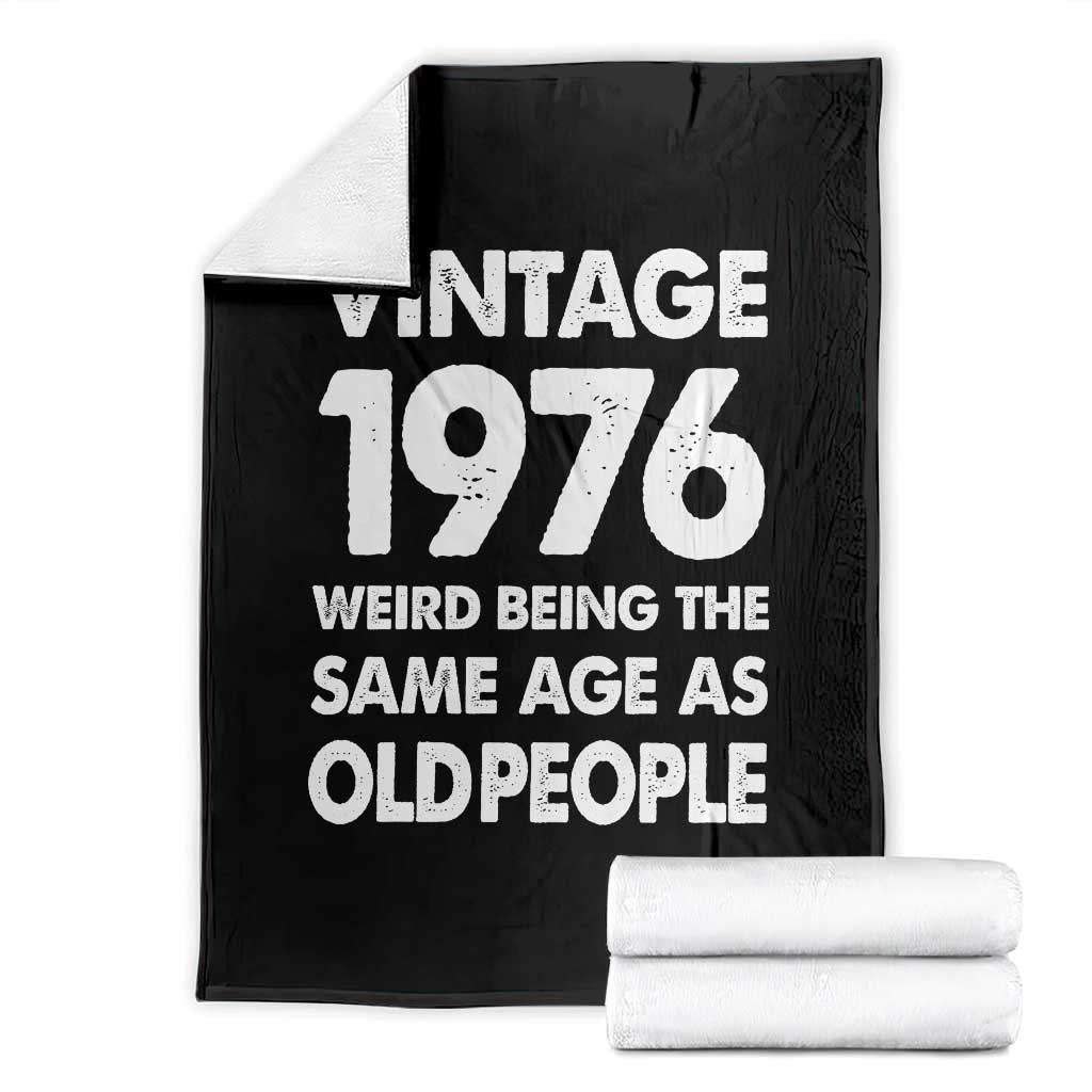 Funny 50th Birthday Throw Blanket Turning 50 Year Old Gifts Weird Being The Same Age As Old People TS10 Black Print Your Wear
